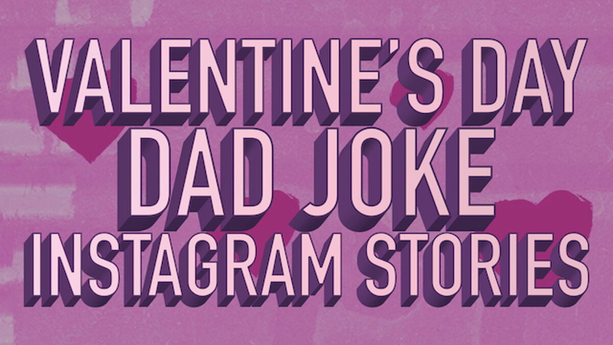 Valentine's Day Dad Joke Instagram Stories image number null